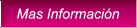 Mas Información Mas Información